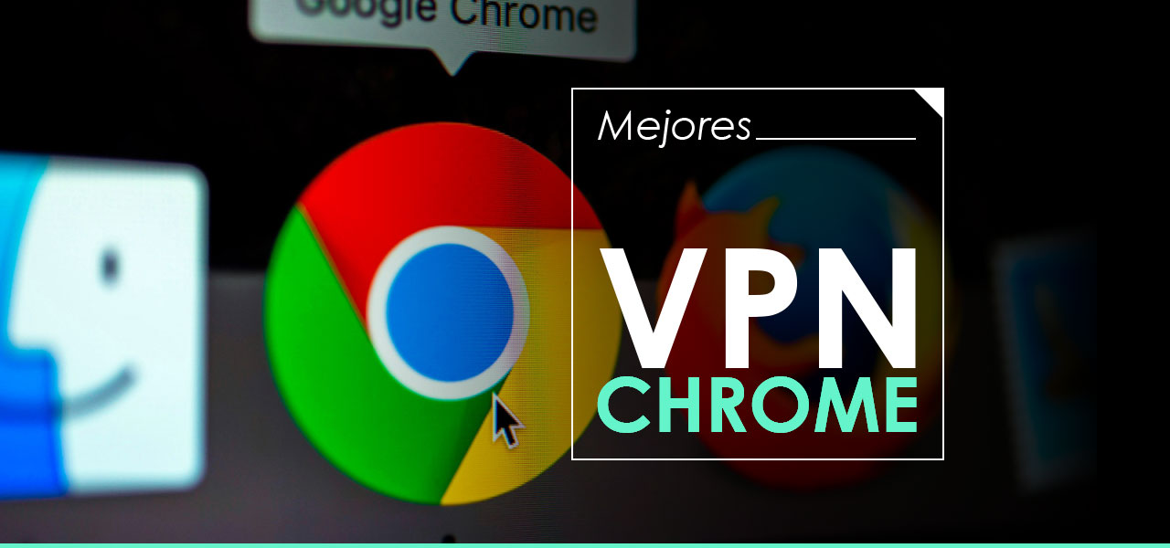 VPN chrome