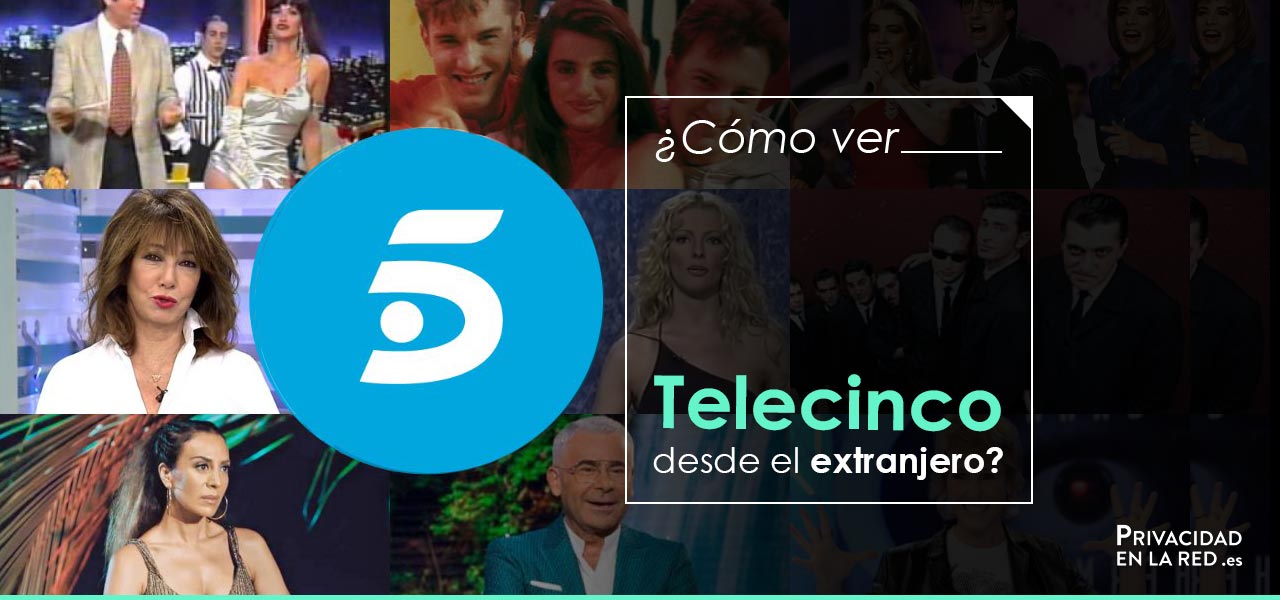 ver telecinco desde el extranjero