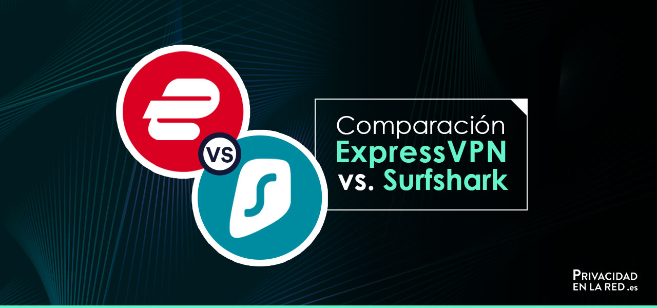 expressvpn vs surfshark vpn