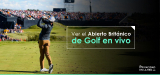 ¿Qué hacer para ver el Campeonato Open Britanico Golf 2025 online y en vivo desde cualquier parte?