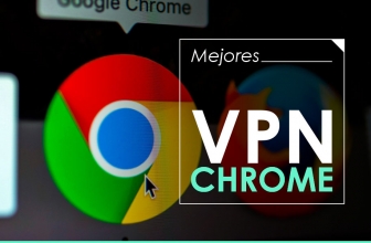 ¡Descubre las mejores VPN Chrome en 2025!