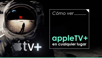 Cómo ver Apple TV+ desde cualquier lugar
