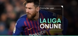 Dónde ver La Liga 2025 Online con una VPN