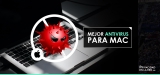 Los Mejores Antivirus para Mac en 2025