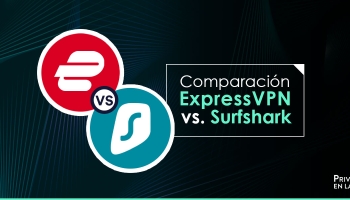 ExpressVPN vs Surfshark 2026: ¿Cuál es mejor?