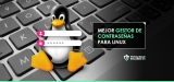 Mejor gestor de contraseñas para Linux en 2025