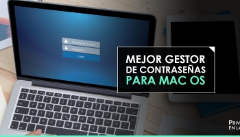 El mejor gestor de contraseñas para Mac en 2026