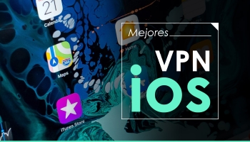 ¡Los 5 mejores VPN iOS de 2026!