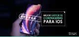 El mejor gestor de contraseñas iOS en 2025