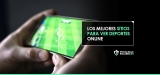 Mejores paginas para ver deportes online 2025