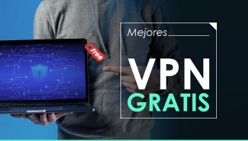 Las mejores VPN gratis en 2026