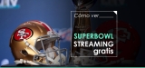 Dónde y cómo ver el Super Bowl LVII en directo