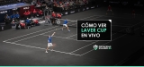 Ver Laver Cup en vivo desde cualquier lugar 2025