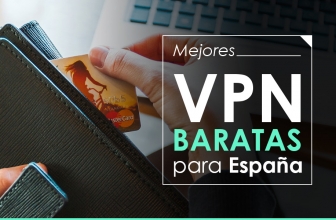VPN baratas para España 2025: ¿Cuál es la VPN más barata del mercado?