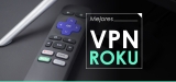 ¡VPN Roku: Cómo disfrutar de la mejor TV Digital!