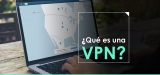 ¿Qué es un VPN? VPN para principiantes